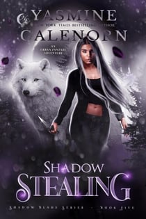 Shadow Stealing: An Urban Fantasy Adventure - Shadow Blade Series, #5