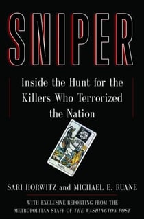 Sniper - The Hunt for the Killers Who Terrorized the Nation