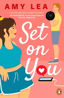 Set On You - The funny, addictive, chemistry-filled rom com about gym rivals falling for each other