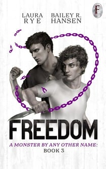 Freedom - A Monster By Any Other Name, #3