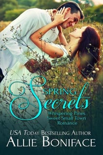 Spring Secrets - Whispering Pines Sweet Small Town Romance, #3