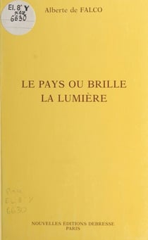Le pays où brille la lumière