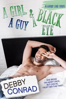 A Girl, A Guy And A Black Eye - Mulberry Lake, #4