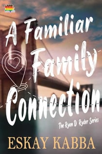 A Familiar Family Connection - The Ryan D. Ryder Series, #2