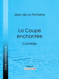 La Coupe enchantée - Comédie