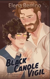 Black Candle Vigil - Queer Novellas, #3
