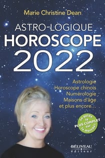 Astro-Logique Horoscope 2022 - Astrologie Horoscope chinois Numérologie Maisons d'âge et plus encore…