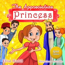 The Appreciative Princess Gold Edition - Social skills for kids, #9
