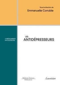 Les antidépresseurs - Les médicaments psychotropes
