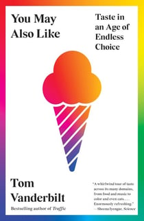 You May Also Like - Taste in an Age of Endless Choice