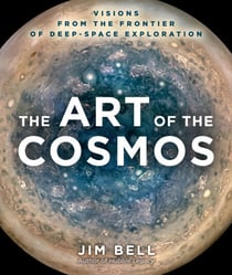 The Art of the Cosmos - Visions from the Frontier of Deep Space Exploration