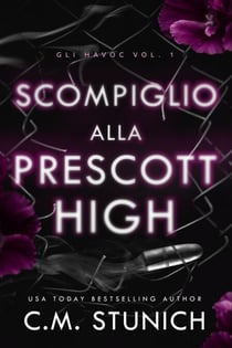 Scompiglio alla Prescott High - Gli Havoc, #1