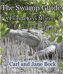The Swamp Guide - A Florida Keys Mystery, #1