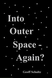 Into Outer Space – Again?
