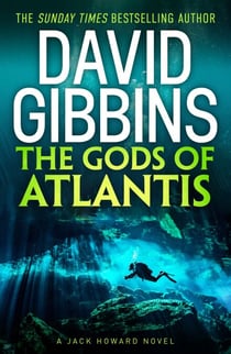 The Gods of Atlantis - the page-turning action adventure from the Sunday Times bestseller