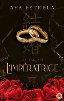 L'impératrice - Les Yakuzas T1 - Par l'autrice phénomène de The Southgirl. Une dark romance dans l'univers des Yakuzas.