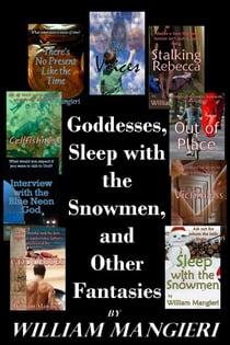 Goddesses, Sleep with the Snowmen, and Other Fantasies