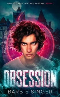 Obsession - Bad Reflections, #1