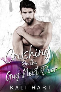 Crushing on the Guy Next Door - Guy Next Door, #1