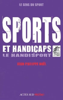 Sports et handicaps - Le Handisport