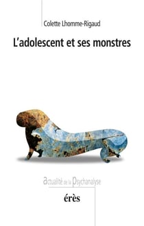 L'adolescent et ses monstres