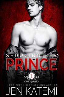 Seducing Her Prince - Rich and Royal, #1