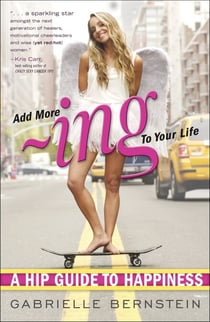 Add More Ing to Your Life - A Hip Guide to Happiness