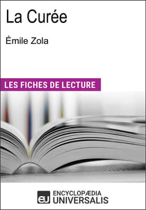 La Curée de Émile Zola - Les Fiches de lecture d'Universalis