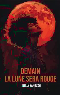 Demain la lune sera rouge