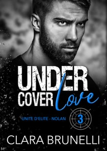 Under Cover Love - Nolan - Tome 3