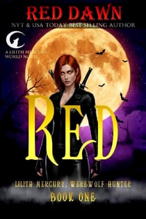 Red - Lilith Mercury, Werewolf Hunter, #1