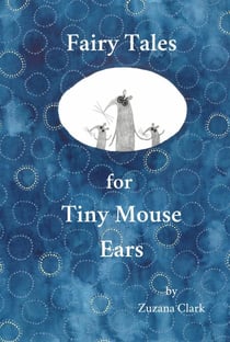 Fairy Tales for Tiny Mouse Ears - Fairy Tales for Tiny Mouse Ears, #1