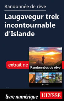 Randonnée de rêve - Laugavegur trek incontournable d'Islande