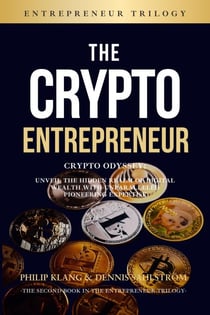 The Crypto Entrepreneur - The Entrepreneur Trilogy, #2