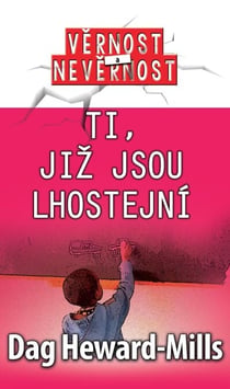 Ti, již jsou lhostejní