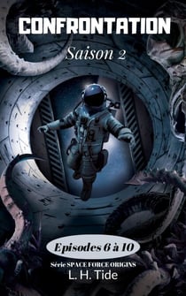 Confrontation : Episodes 6 à 10 de la Saison 2 - Space Force Origins, #4