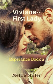 Viviane, First Lady--Esperance Book 2 - Esperance, #2