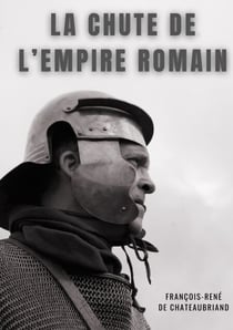 La chute de l'empire romain - Etudes ou discours historiques