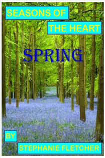 Seasons of the Heart - Spring - Novella's and Short Stories, #1