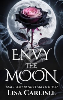 Envy the Moon - The Art of Darkness, #1
