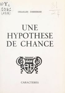 Une hypothèse de chance