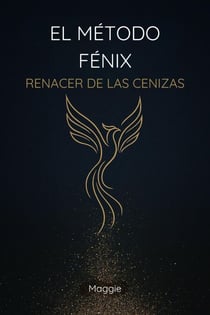 El Método Fénix: Renacer de las Cenizas