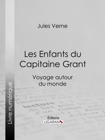 Les Enfants du Capitaine Grant - Voyage autour du monde