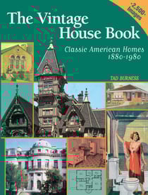 Vintage House Book: 100 Years of Classic American Homes 1880-1980 - Classic American Homes 1880-1980
