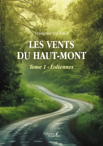Les vents du haut-mont - Tome 1 - Éoliennes
