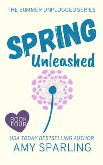 Spring Unleashed - Summer Unplugged, #4