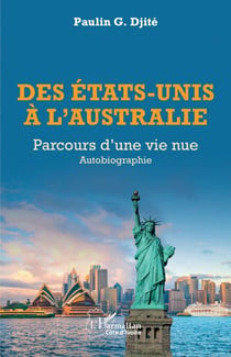 Des États-Unis à l’Australie - Parcours d’une vie nue - Autobiographie
