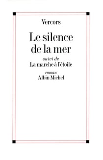 Le Silence de la mer - La Marche à l'étoile
