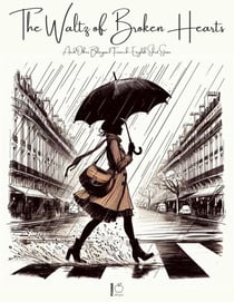 The Waltz of Broken Hearts And Other Bilingual French-English Short Stories