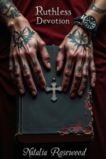Ruthless Devotion: A Dark Mafia Possession - The Kingpin’s Obsession